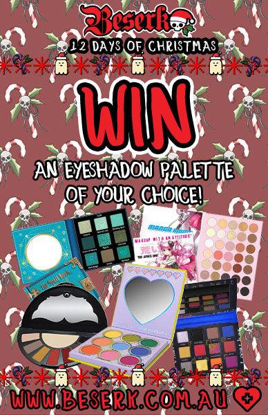 12 DAYS OF CHRISTMAS - Day 4 - Win An Eyeshadow Palette Of Your Choice! - Beserk