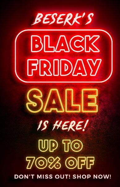 BLACK FRIDAY is our Biggest Sale Day of the Year! - Beserk