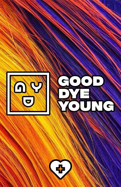 NEW BRAND ALERT - GOOD DYE YOUNG! - Beserk