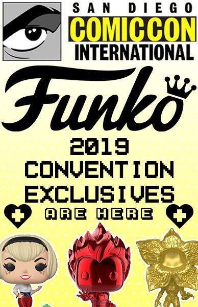 SAN DIEGO COMIC CON 2019 FUNKO EXCLUSIVES RELEASED! - Beserk