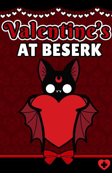 VALENTINE'S AT BESERK! 💔 - Beserk