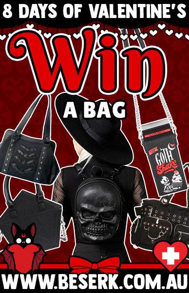 WIN A BAG OF YOUR CHOICE - Beserk