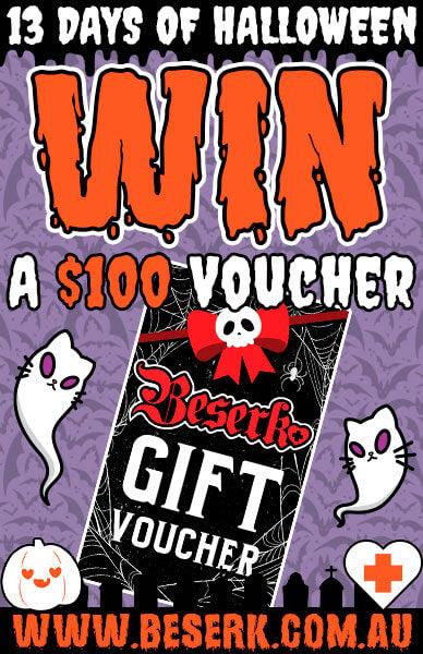 WIN A $100 VOUCHER - Beserk