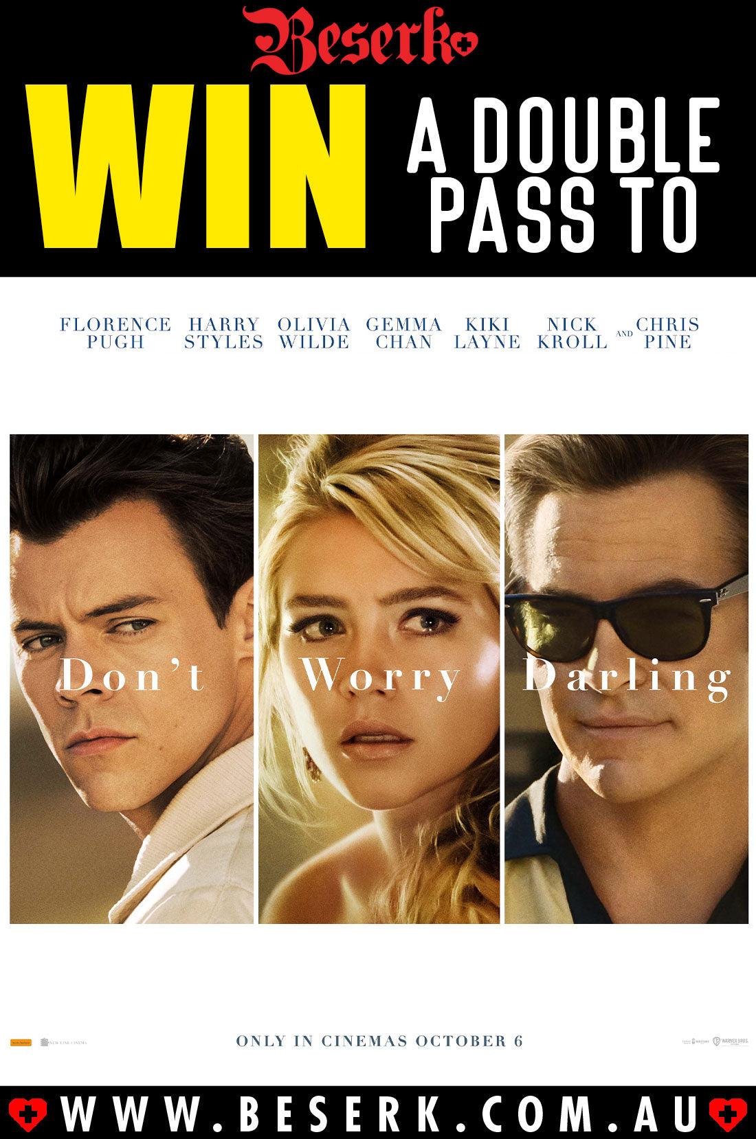 Win A Double Pass To Don't Worry Darling - Beserk