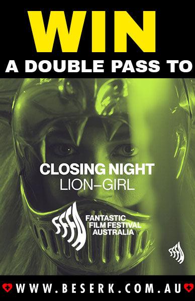 Win a double pass to FFFA Closing Night - Beserk