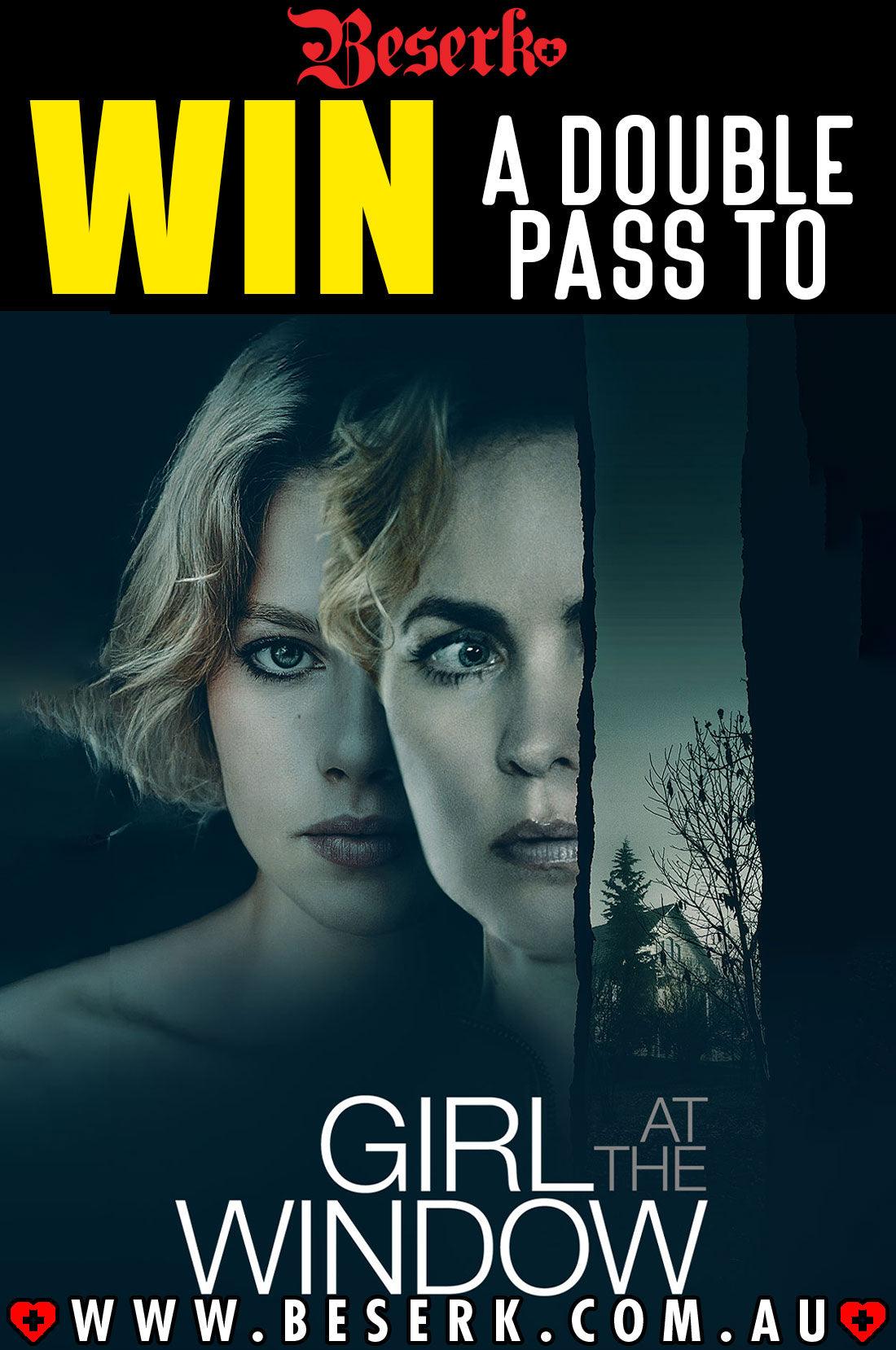 Win A Double Pass To Girl At The Window - Beserk