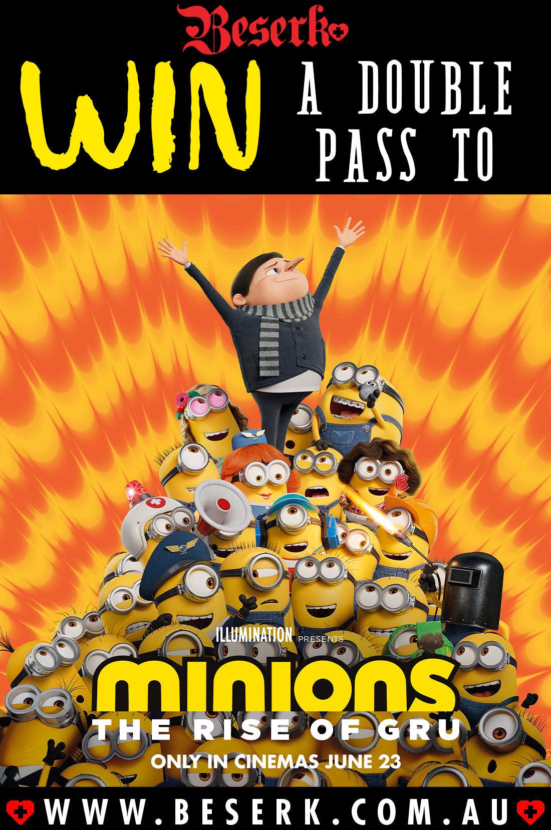 Win A Double Pass To Minions The Rise Of Gru - Beserk