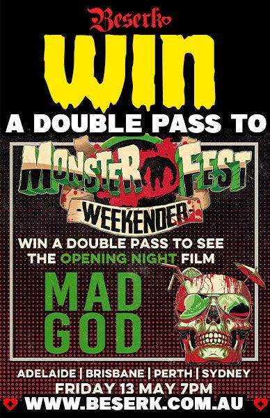 WIN A DOUBLE PASS TO MONSTERFEST - Beserk