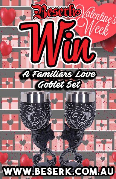 Win A Familiars Love Goblet Set! - Beserk