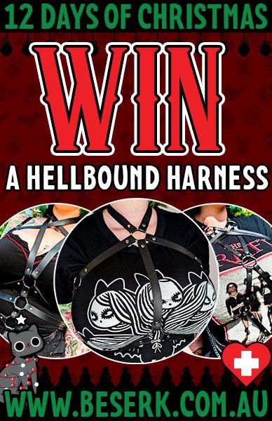 WIN A HELLBOUND HARNESS OF YOUR CHOICE - Beserk