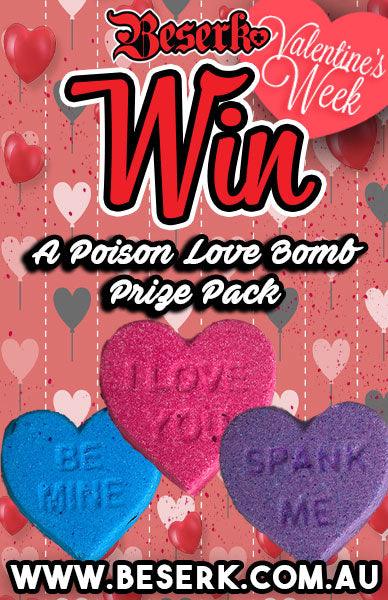 Win A Poison Love Bomb Prize Pack! - Beserk