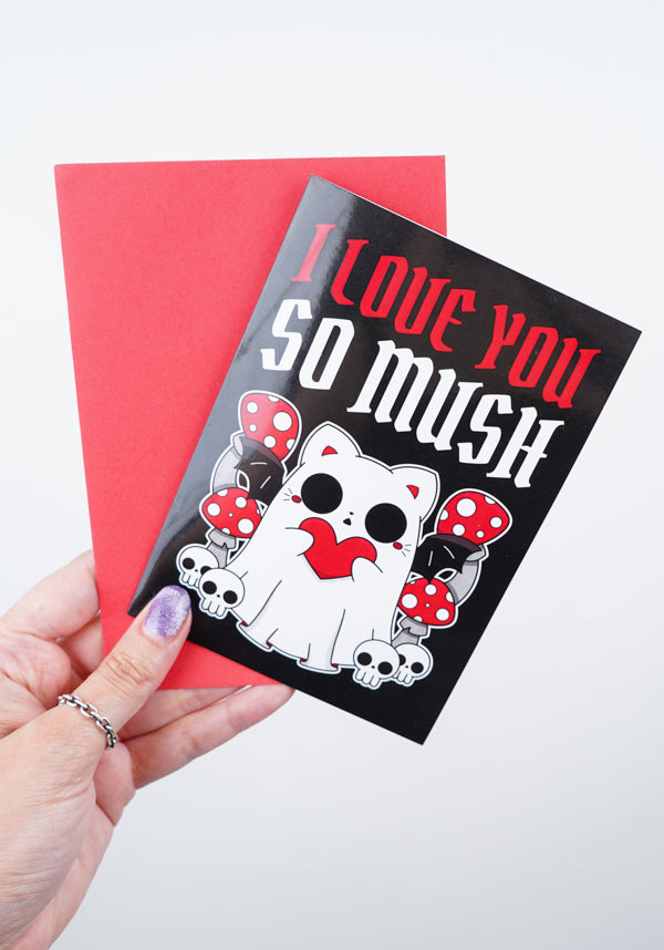 Love You So Mush | GREETING CARD